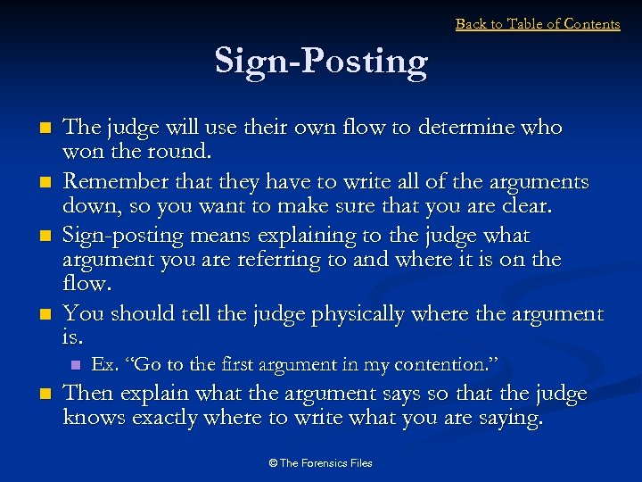 Back to Table of Contents Sign-Posting n n The judge will use their own