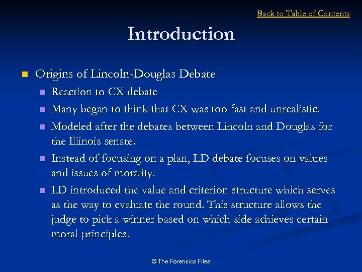 Back to Table of Contents Introduction n Origins of Lincoln-Douglas Debate n n n
