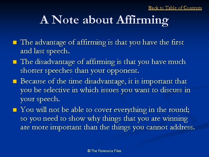 Back to Table of Contents A Note about Affirming n n The advantage of
