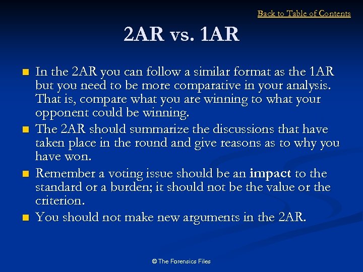 Back to Table of Contents 2 AR vs. 1 AR n n In the