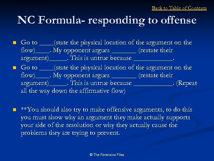 Back to Table of Contents NC Formula- responding to offense n n n Go