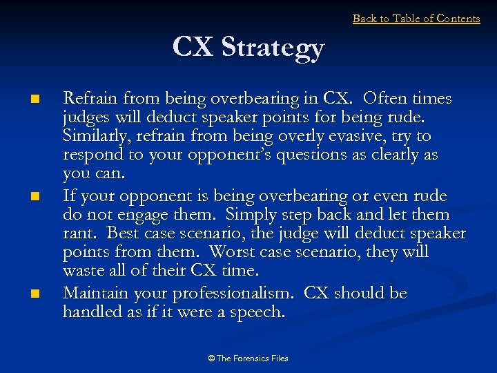 Back to Table of Contents CX Strategy n n n Refrain from being overbearing