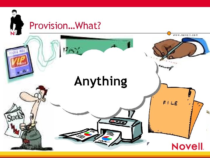 Provision…What? Anything 