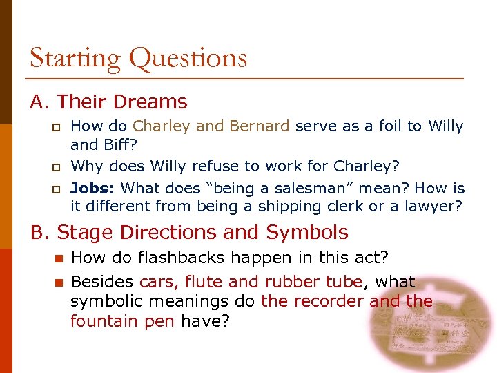Starting Questions A. Their Dreams p p p How do Charley and Bernard serve