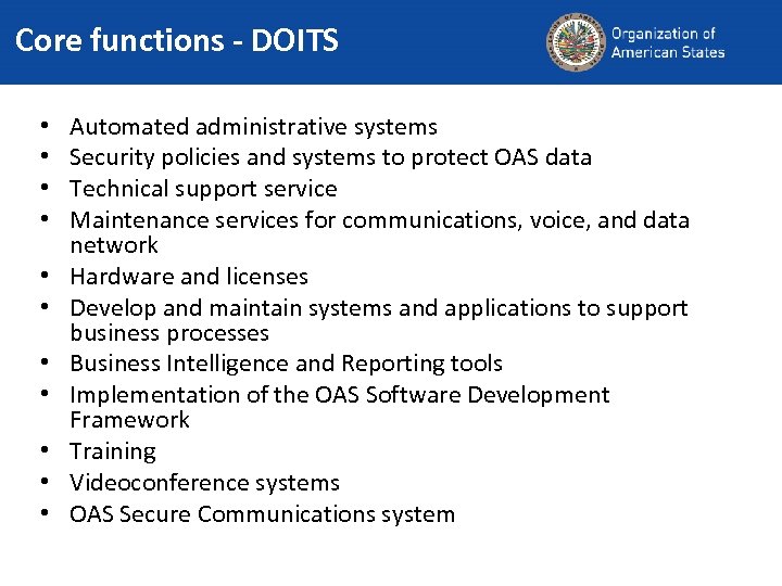 Core functions - DOITS • • • Automated administrative systems Security policies and systems