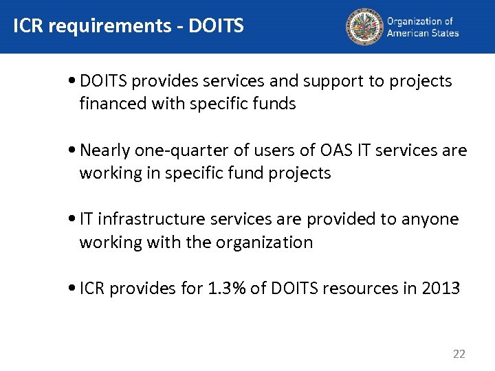 ICR requirements - DOITS • DOITS provides services and support to projects financed with