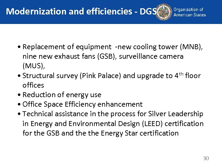Modernization and efficiencies - DGS • Replacement of equipment ‐new cooling tower (MNB), nine