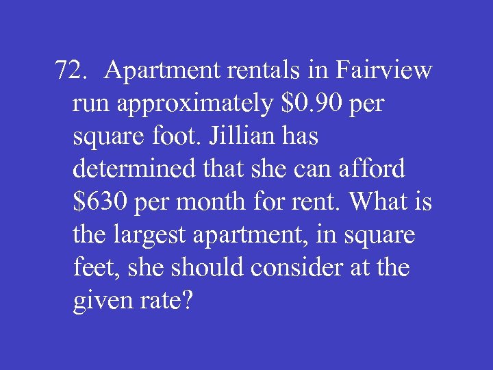 72. Apartment rentals in Fairview run approximately $0. 90 per square foot. Jillian has