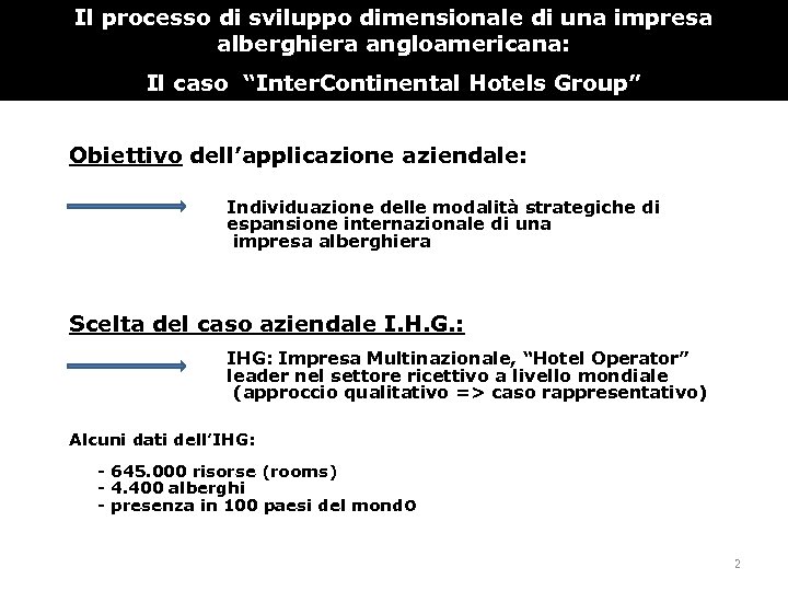 Il processo di sviluppo dimensionale di una impresa alberghiera angloamericana: Il caso “Inter. Continental