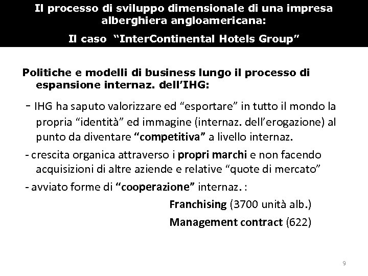 Il processo di sviluppo dimensionale di una impresa alberghiera angloamericana: Il caso “Inter. Continental