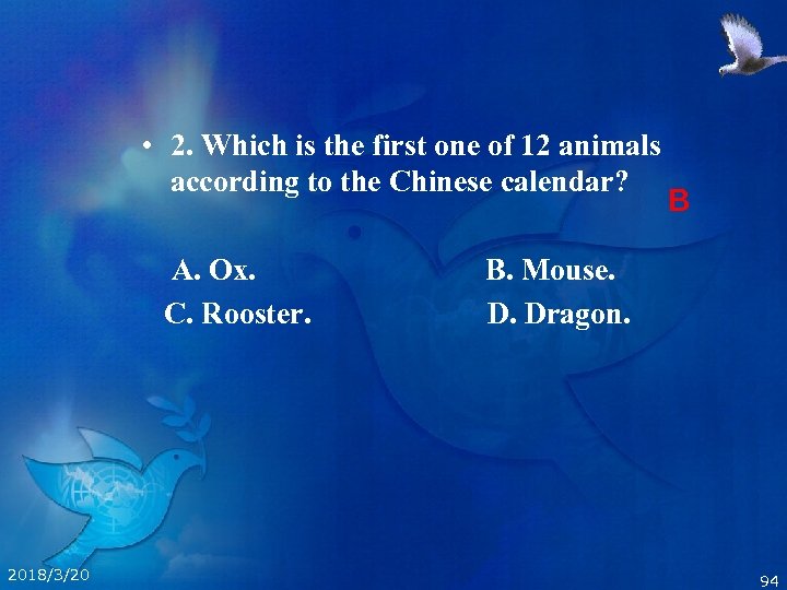  • 2. Which is the first one of 12 animals according to the