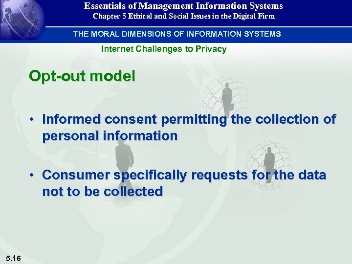 Essentials of Management Information Systems Chapter 5 Ethical and Social Issues in the Digital