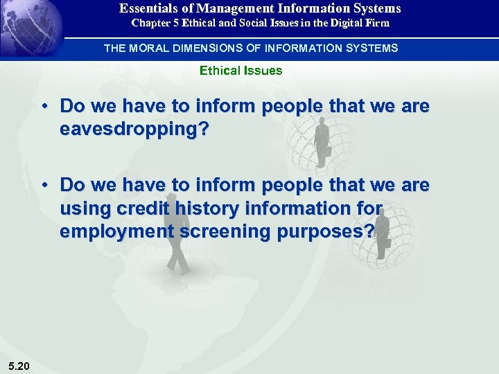 Essentials of Management Information Systems Chapter 5 Ethical and Social Issues in the Digital