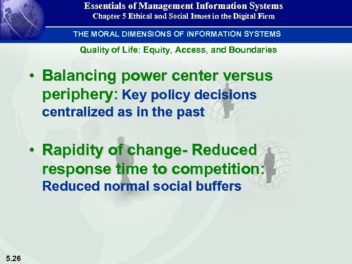 Essentials of Management Information Systems Chapter 5 Ethical and Social Issues in the Digital