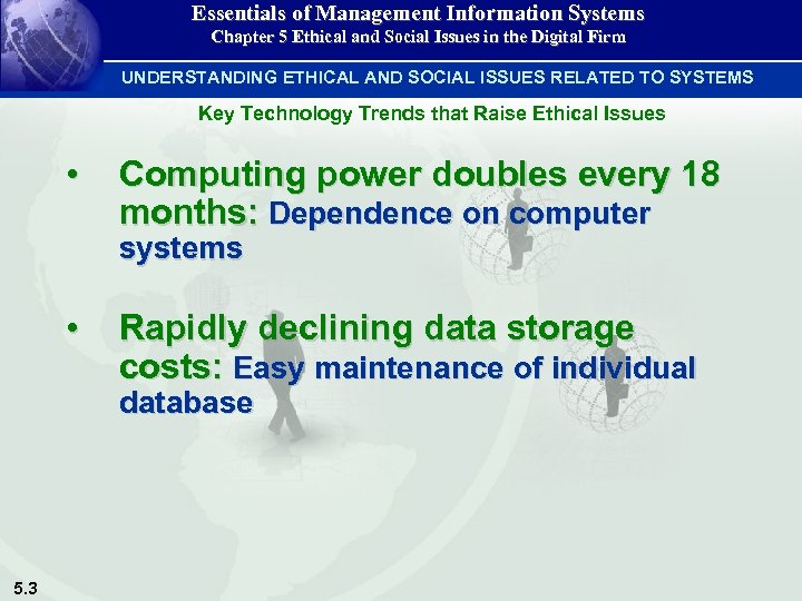 Essentials of Management Information Systems Chapter 5 Ethical and Social Issues in the Digital