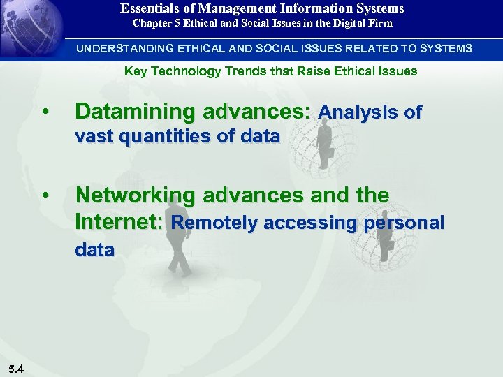 Essentials of Management Information Systems Chapter 5 Ethical and Social Issues in the Digital