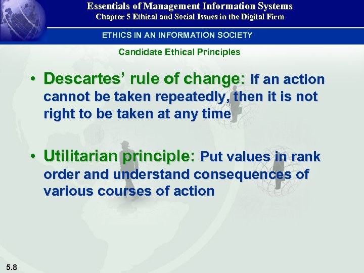 Essentials of Management Information Systems Chapter 5 Ethical and Social Issues in the Digital