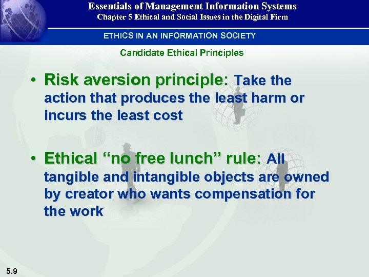 Essentials of Management Information Systems Chapter 5 Ethical and Social Issues in the Digital