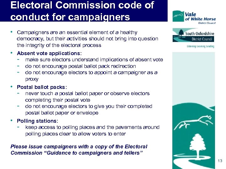 Electoral Commission code of conduct for campaigners • Campaigners are an essential element of