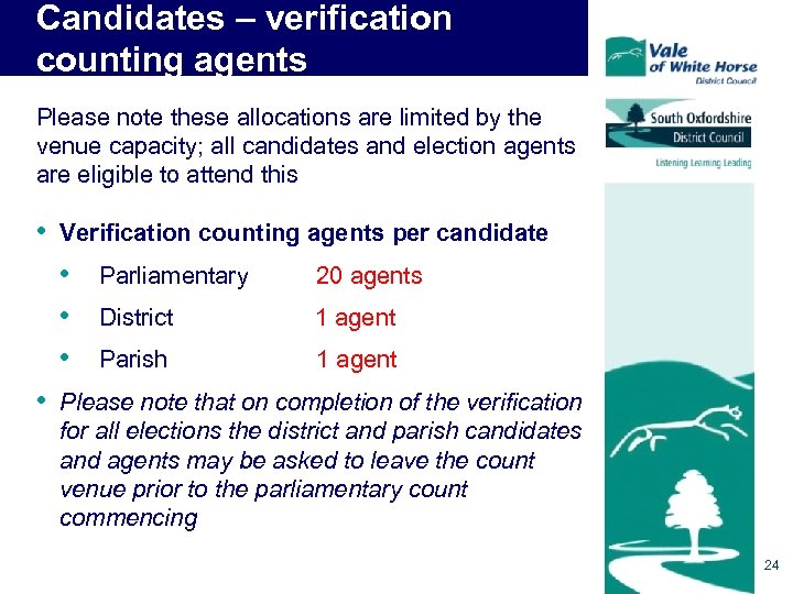 Candidates – verification counting agents Please note these allocations are limited by the venue