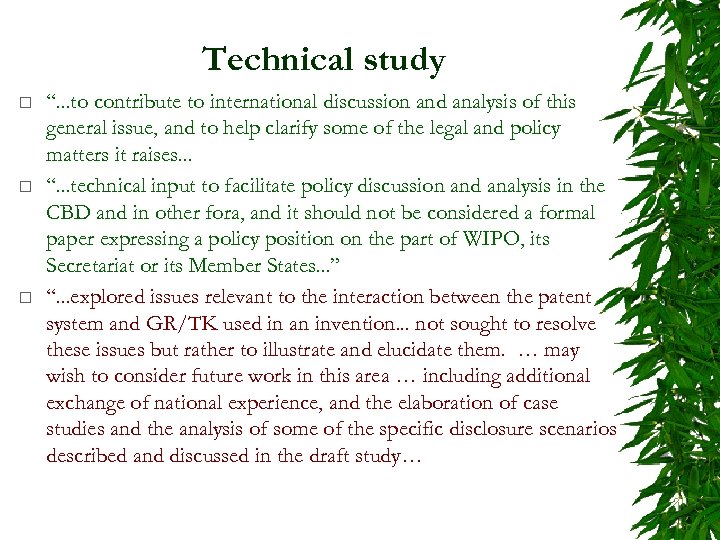 Technical study ¨ ¨ ¨ “. . . to contribute to international discussion and
