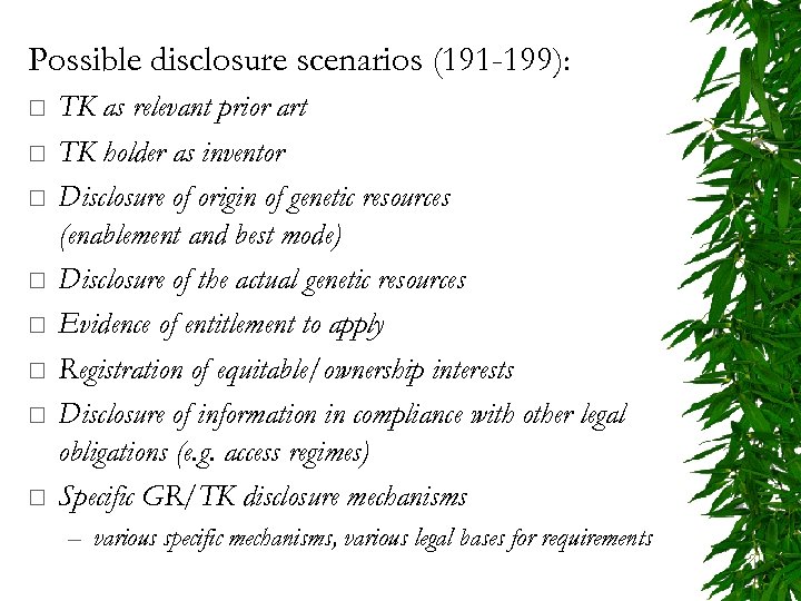 Possible disclosure scenarios (191 -199): ¨ ¨ ¨ ¨ TK as relevant prior art