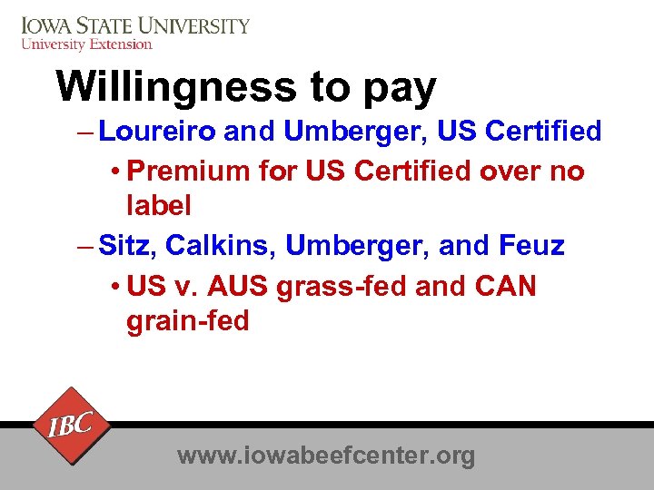 Willingness to pay – Loureiro and Umberger, US Certified • Premium for US Certified
