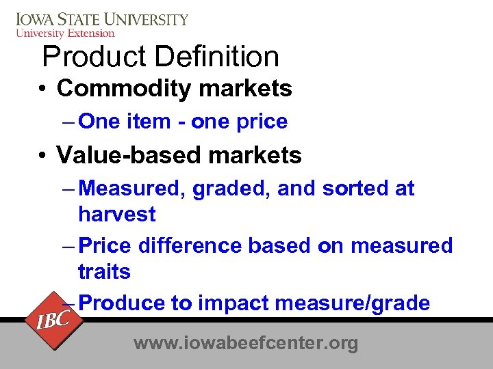 Product Definition • Commodity markets – One item - one price • Value-based markets