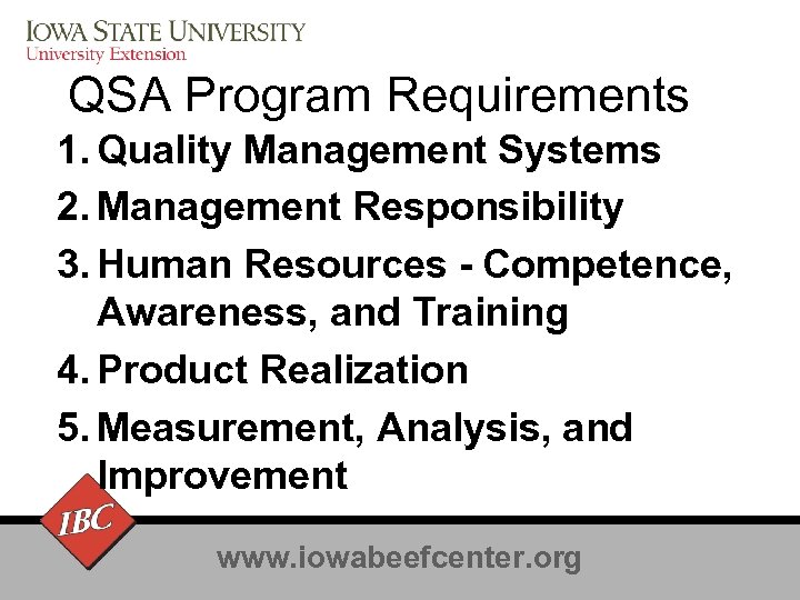 QSA Program Requirements 1. Quality Management Systems 2. Management Responsibility 3. Human Resources -