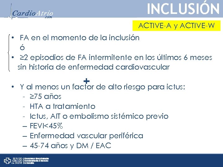 INCLUSIÓN ACTIVE-A y ACTIVE-W • FA en el momento de la inclusión ó •