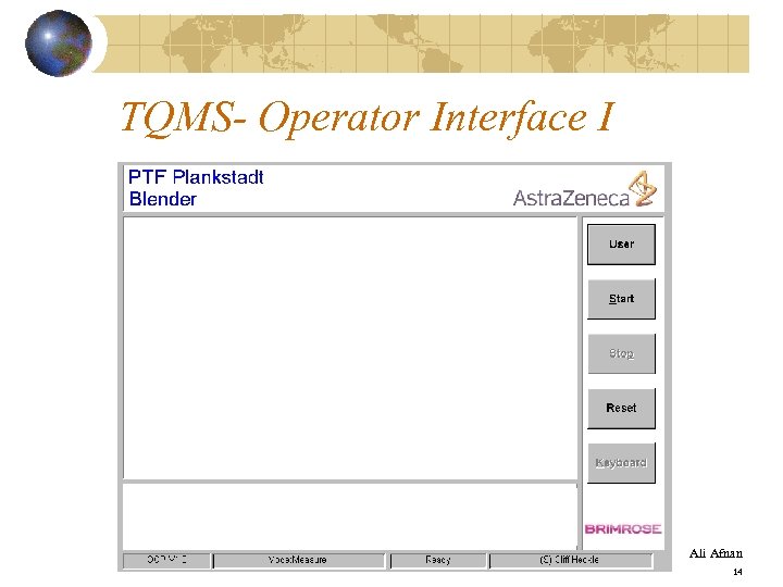 TQMS- Operator Interface I Ali Afnan 14 