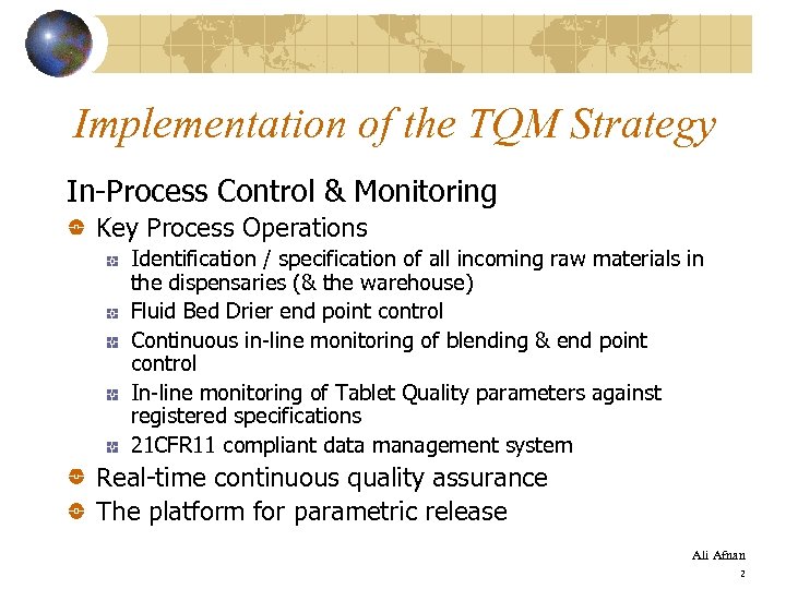 Implementation of the TQM Strategy In-Process Control & Monitoring Key Process Operations Identification /