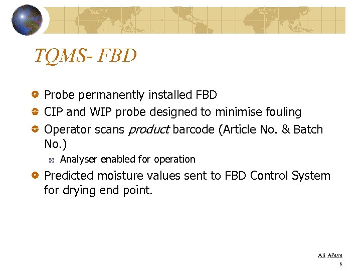 TQMS- FBD Probe permanently installed FBD CIP and WIP probe designed to minimise fouling