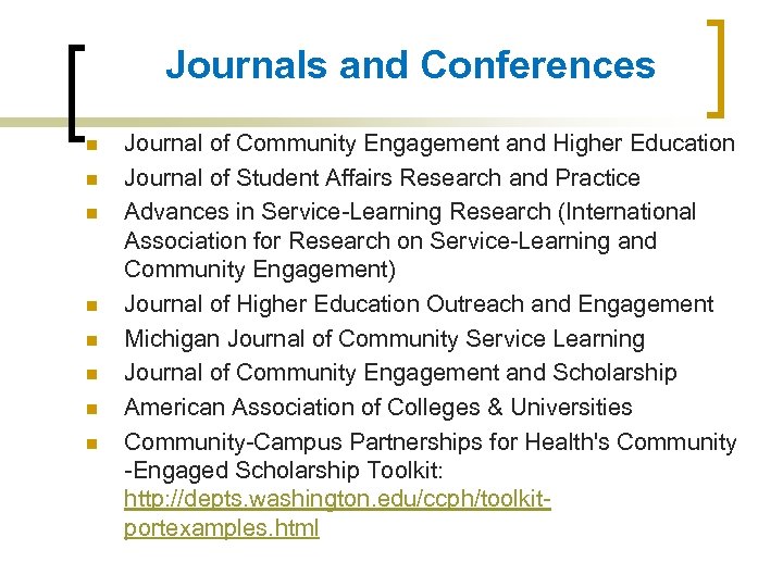 Journals and Conferences n n n n Journal of Community Engagement and Higher Education