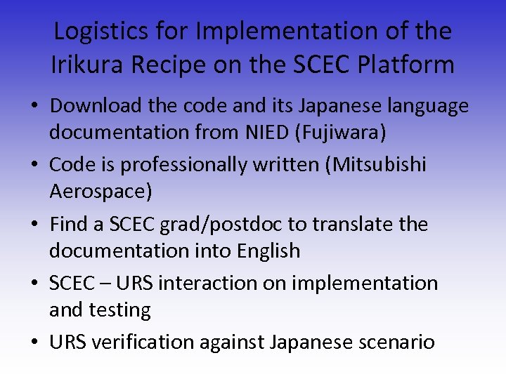 Logistics for Implementation of the Irikura Recipe on the SCEC Platform • Download the