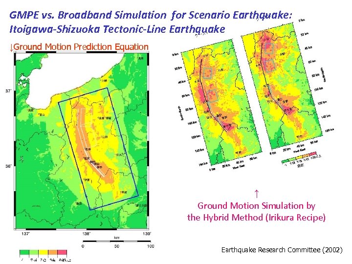 GMPE vs. Broadband Simulation for Scenario Earthquake: Itoigawa-Shizuoka Tectonic-Line Earthquake ↓Ground Motion Prediction Equation