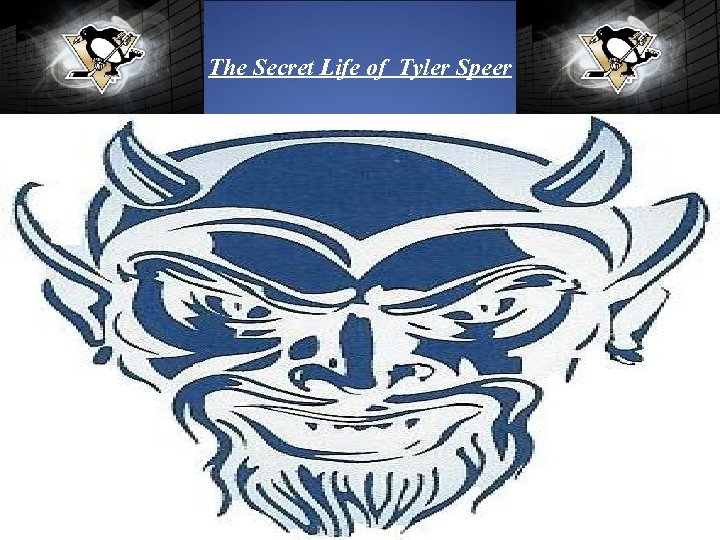 The Secret Life of Tyler Speer 