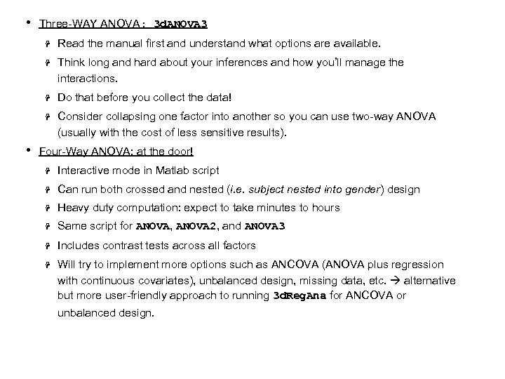  • Three-WAY ANOVA: 3 d. ANOVA 3 H H Think long and hard
