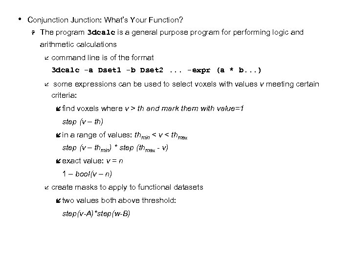  • Conjunction Junction: What’s Your Function? H The program 3 dcalc is a