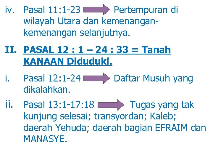 iv. Pasal 11: 1 -23 Pertempuran di wilayah Utara dan kemenangan selanjutnya. II. PASAL