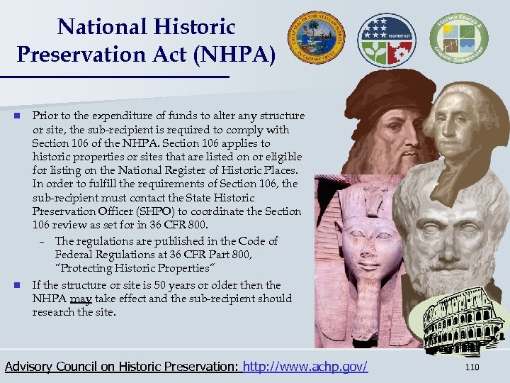 National Historic Preservation Act (NHPA) n n Prior to the expenditure of funds to
