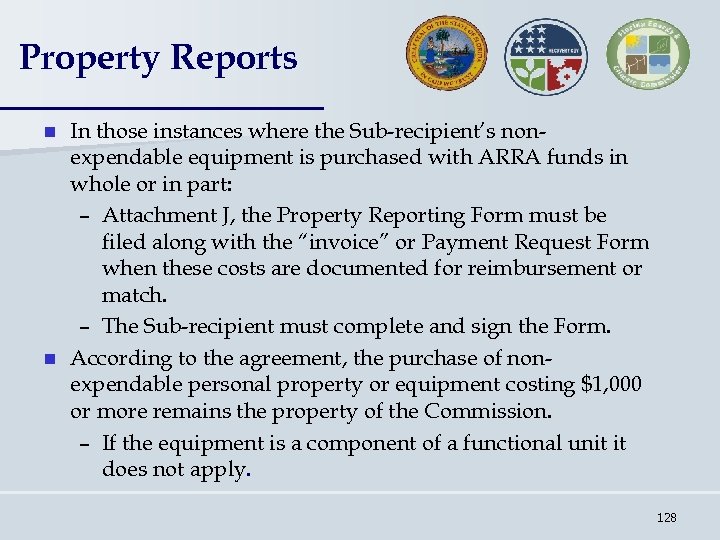 Property Reports In those instances where the Sub-recipient’s nonexpendable equipment is purchased with ARRA