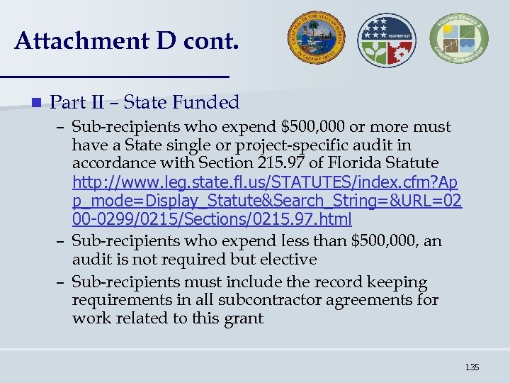 Attachment D cont. n Part II – State Funded – Sub-recipients who expend $500,