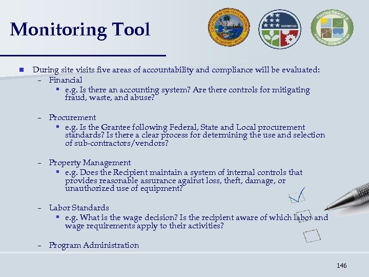 Monitoring Tool n During site visits five areas of accountability and compliance will be