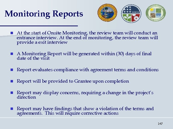 Monitoring Reports n At the start of Onsite Monitoring, the review team will conduct