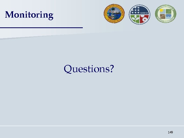 Monitoring Questions? 149 