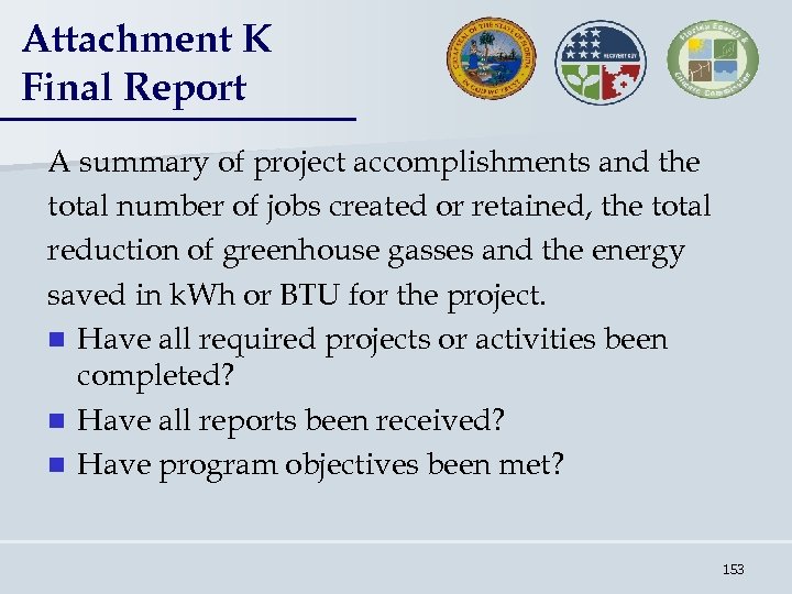 Attachment K Final Report A summary of project accomplishments and the total number of