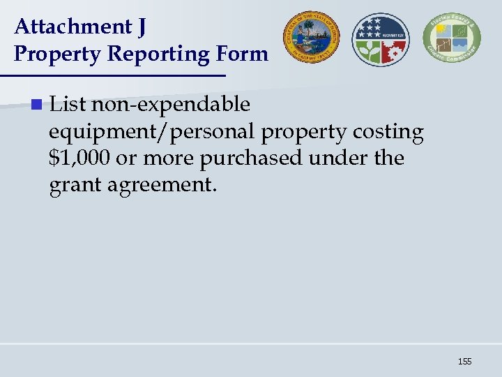 Attachment J Property Reporting Form n List non-expendable equipment/personal property costing $1, 000 or