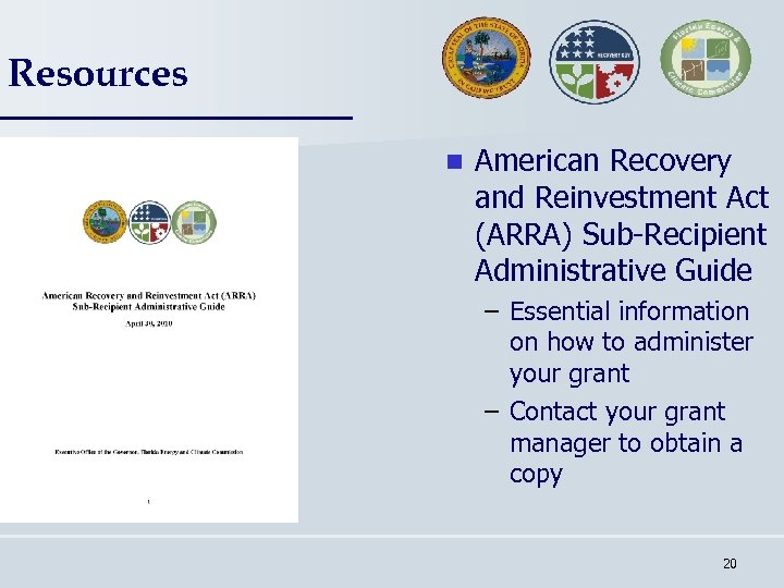 Resources n American Recovery and Reinvestment Act (ARRA) Sub-Recipient Administrative Guide – Essential information