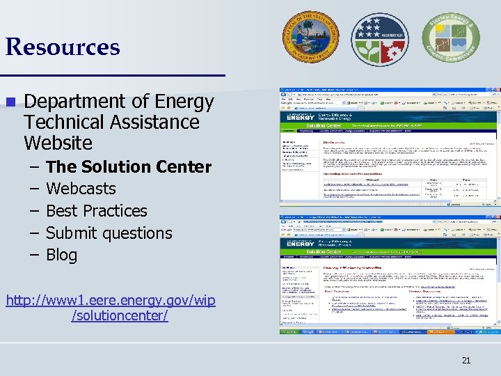 Resources n Department of Energy Technical Assistance Website – – – The Solution Center